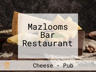Mazlooms Bar Restaurant