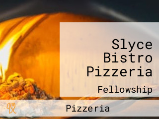 Slyce Bistro Pizzeria