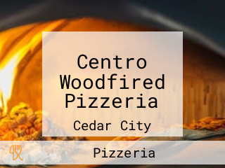 Centro Woodfired Pizzeria