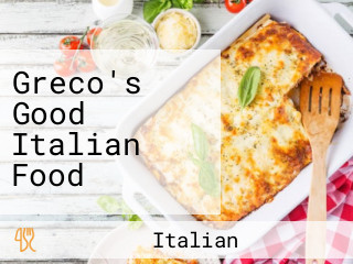 Greco's Good Italian Food