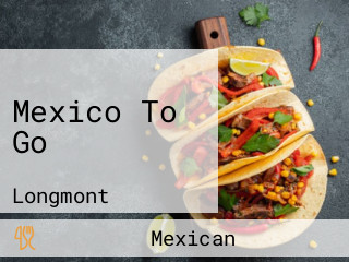 Mexico To Go