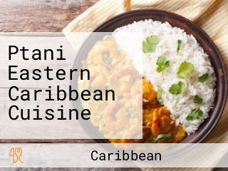 Ptani Eastern Caribbean Cuisine