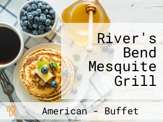 River's Bend Mesquite Grill