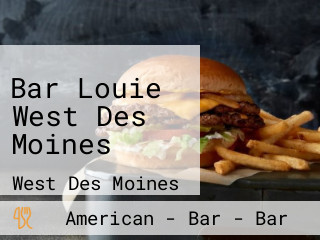Bar Louie West Des Moines