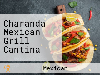 Charanda Mexican Grill Cantina