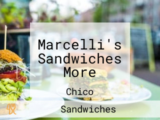 Marcelli's Sandwiches More