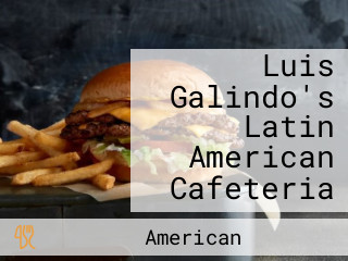 Luis Galindo's Latin American Cafeteria