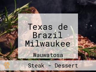 Texas de Brazil Milwaukee