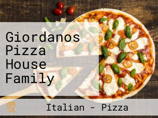 Giordanos Pizza House Family