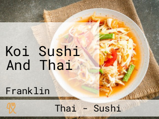 Koi Sushi And Thai