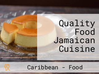 Quality Food Jamaican Cuisine
