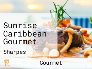 Sunrise Caribbean Gourmet