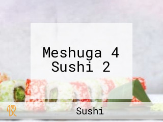 Meshuga 4 Sushi 2
