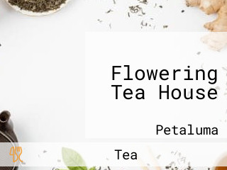 Flowering Tea House