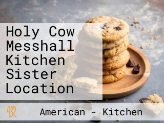 Holy Cow Messhall Kitchen Sister Location