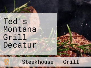 Ted's Montana Grill Decatur