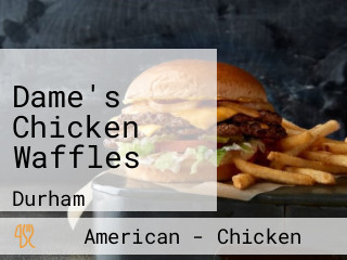 Dame's Chicken Waffles