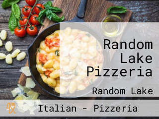 Random Lake Pizzeria