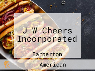 J W Cheers Incorporated