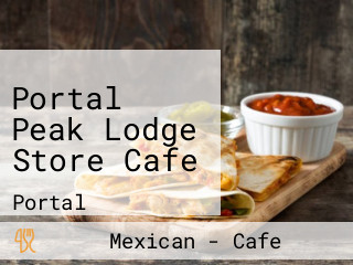 Portal Peak Lodge Store Cafe