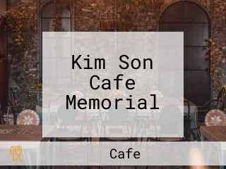 Kim Son Cafe Memorial