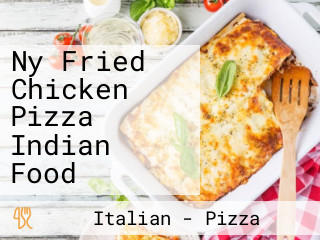 Ny Fried Chicken Pizza Indian Food