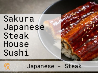 Sakura Japanese Steak House Sushi