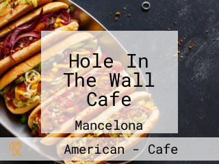 Hole In The Wall Cafe