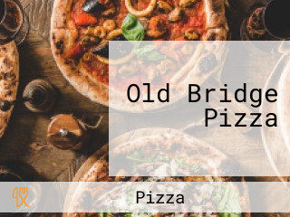 Old Bridge Pizza