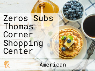 Zeros Subs Thomas Corner Shopping Center