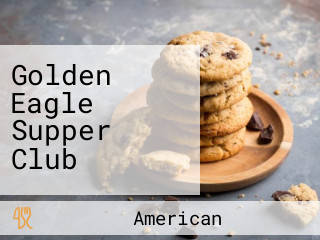 Golden Eagle Supper Club