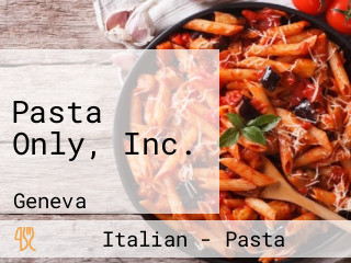 Pasta Only, Inc.