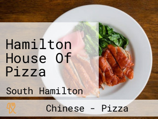 Hamilton House Of Pizza