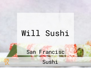 Will Sushi