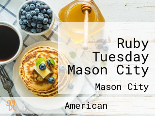 Ruby Tuesday Mason City