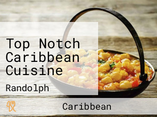 Top Notch Caribbean Cuisine