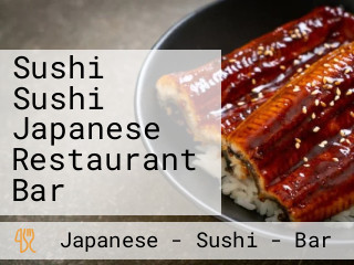 Sushi Sushi Japanese Restaurant Bar