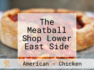 The Meatball Shop Lower East Side