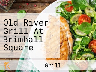 Old River Grill At Brimhall Square