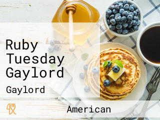 Ruby Tuesday Gaylord
