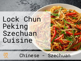 Lock Chun Peking Szechuan Cuisine