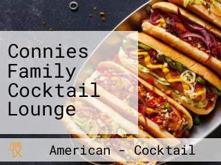 Connies Family Cocktail Lounge