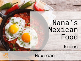 Nana's Mexican Food