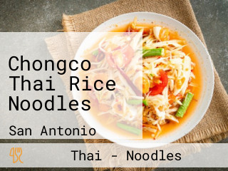 Chongco Thai Rice Noodles