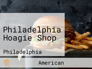 Philadelphia Hoagie Shop