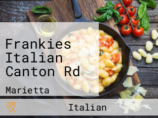 Frankies Italian Canton Rd