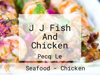 J J Fish And Chicken
