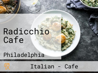 Radicchio Cafe