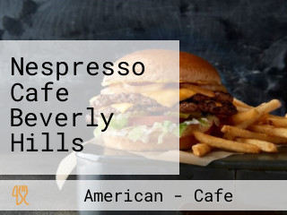 Nespresso Cafe Beverly Hills