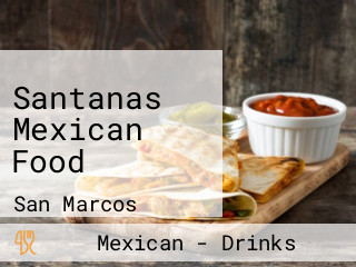 Santanas Mexican Food